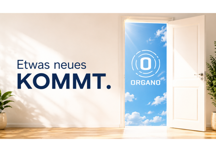 Die Spannung steigt: Neue ORGANO Produkte
